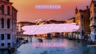 Travel Diary // Venice, Italy