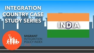 India: Integration Country Case Study Using MIPEX