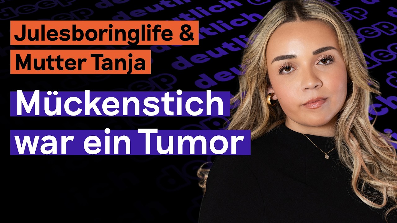 Mit 12: "Jule, du hast Krebs" - Julesboringlife und Mutter Tanja im Talk