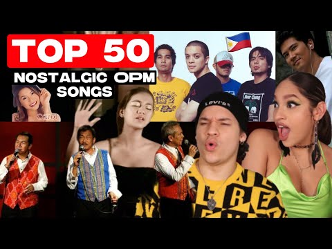 Latinos react to 'Top 50 OPM Nostalgic Songs' for the first time