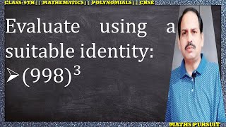 Evaluate using a suitable identity: (998)^3