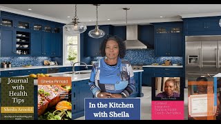 In the Kitchen with Sheila, Author Certified Integrative Nutrition Health Coach 2nd Edition #author