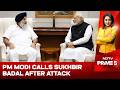 PM Modi Calls Sukhbir Badal After Attack; Maharashtra Orders High-Level Probe