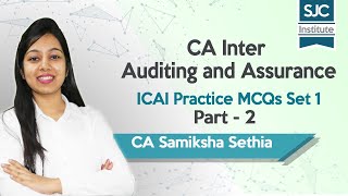 ICAI Practice MCQs Set 1 - Part 2 | Auditing and Assurance | CA Samiksha Sethia Update