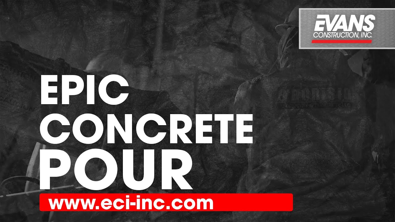 Evans Construction, Inc. - Ample Storage Concrete Pour