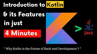 Introduction to Kotlin and its Features in just 4 minutes