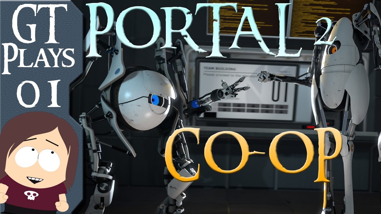 Portal 2 Co-Op || Working as a Team || Part 1 - YouTube