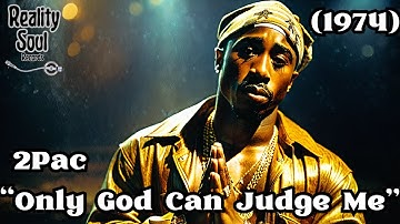 2Pac-"Only God Can Judge Me"(1974)  #2pac  #music #aimusic