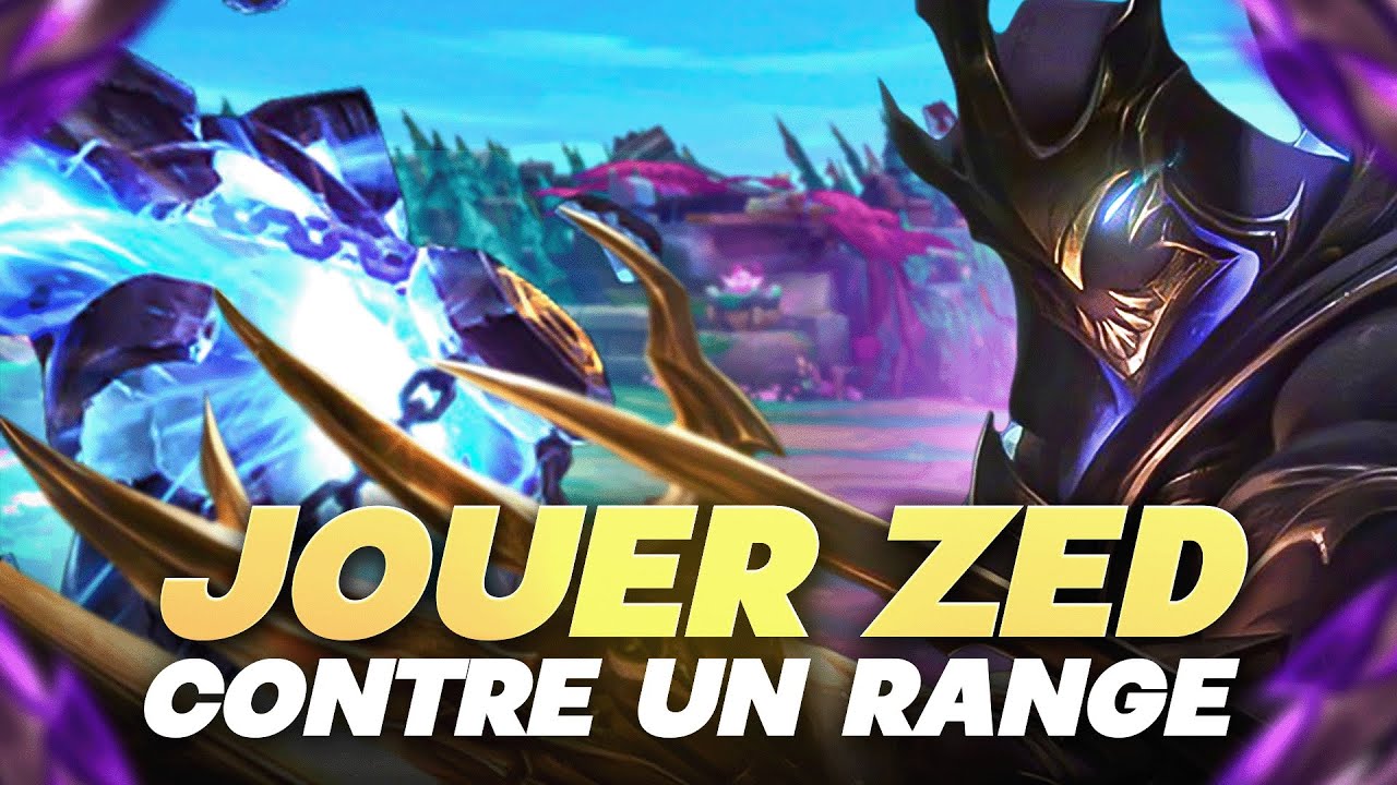 COMMENT JOUER ZED CONTRE UN RANGE !