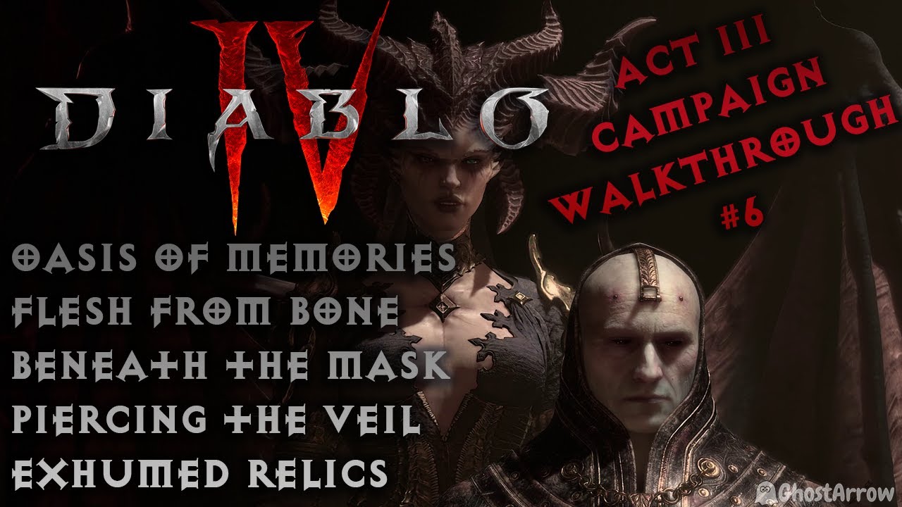 Diablo 4 Act 3 #6 | Oasis of Memories, Flesh from Bone, Beneath Mask, Piercing Veil, Exhumed Relics