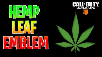 BLACK OPS 4 HEMP LEAF EMBLEM TUTORIAL - BO4 HEMP LEAF