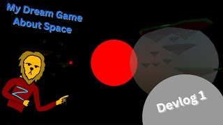 My Dream Space Game: Devlog 1 - Exploring Infinite Universes and Floating Planets!