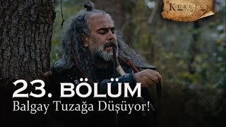 Bal Tuzağa Düşüyor - Kuruluş Osman 23. Bölüm
