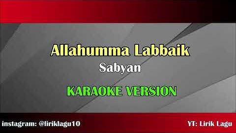 Sabyan - Allahumma Labbaik | KARAOKE VERSION
