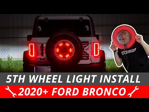 Installing the XKGLOW 5th Wheel Light on a Ford Bronco w/ Brake & Turn Signal