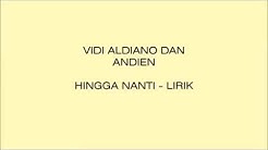 Vidi Aldiano dan Andien - hingga nanti lirik  - Durasi: 4:30. 