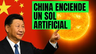 CHINA ENCIENDE UN SOL ARTIFICIAL: ¿La energía infinita ya es real?