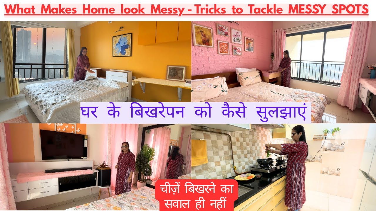 Home Organisation - How to handle & organise MESSY SPOTS of your Home|  8 Messy Spots of the house