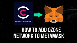 HOW TO ADD OZONE TO METAMASK