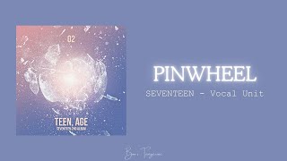 [INSTRUMENTAL] Pinwheel (바람개비) - SEVENTEEN (세븐틴) VOCAL Unit
