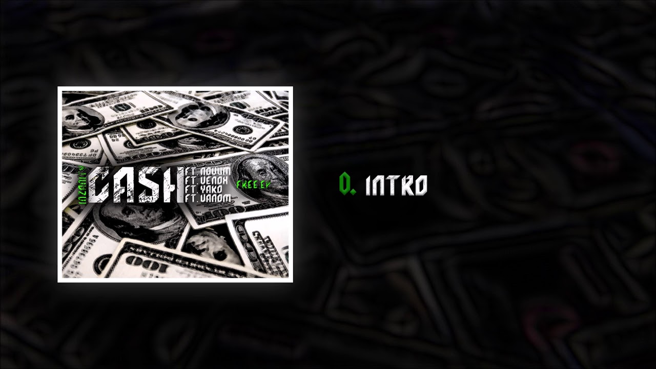 CASH EP ► 0. INTRO ◄ InZanity [Prod. by Dennis Beatz]