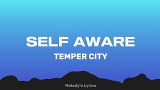 Download lagu Temper City - Self Aware (Lyrics)