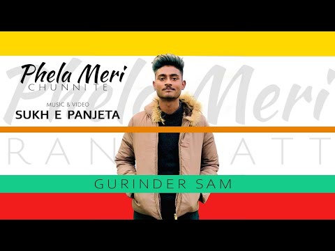 Phela Meri Chunni Te  Gurinder Sam I Sukh E Panjeta  Harmanjeet  RaniTatt  Punjabi New Song 2022