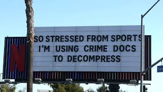 So Stressed From Sports Im Using Crime Docs To Decompress Netflix Billboard LA CA June 17, 2026