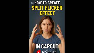 How to create split Flicker Effect in capcut #software #tutorial #shortvideo #shorts