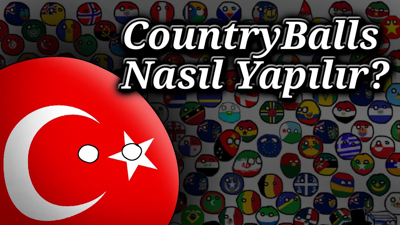 Countryballs Animasyonu Nasıl Yapılır? - YouTube