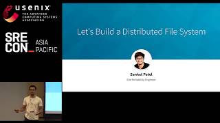 SREcon19 Asia/Pacific - Let's Build a Distributed File System Profile