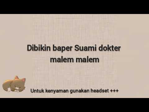 Dibikin baper punya suami dokter - ASMR Suara