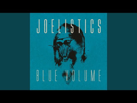 Out Of The Blue - Joelistics