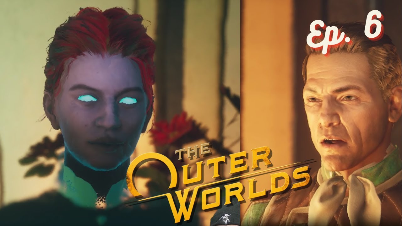The Outer Worlds Ep. 6 - Trippin with Vicar Max