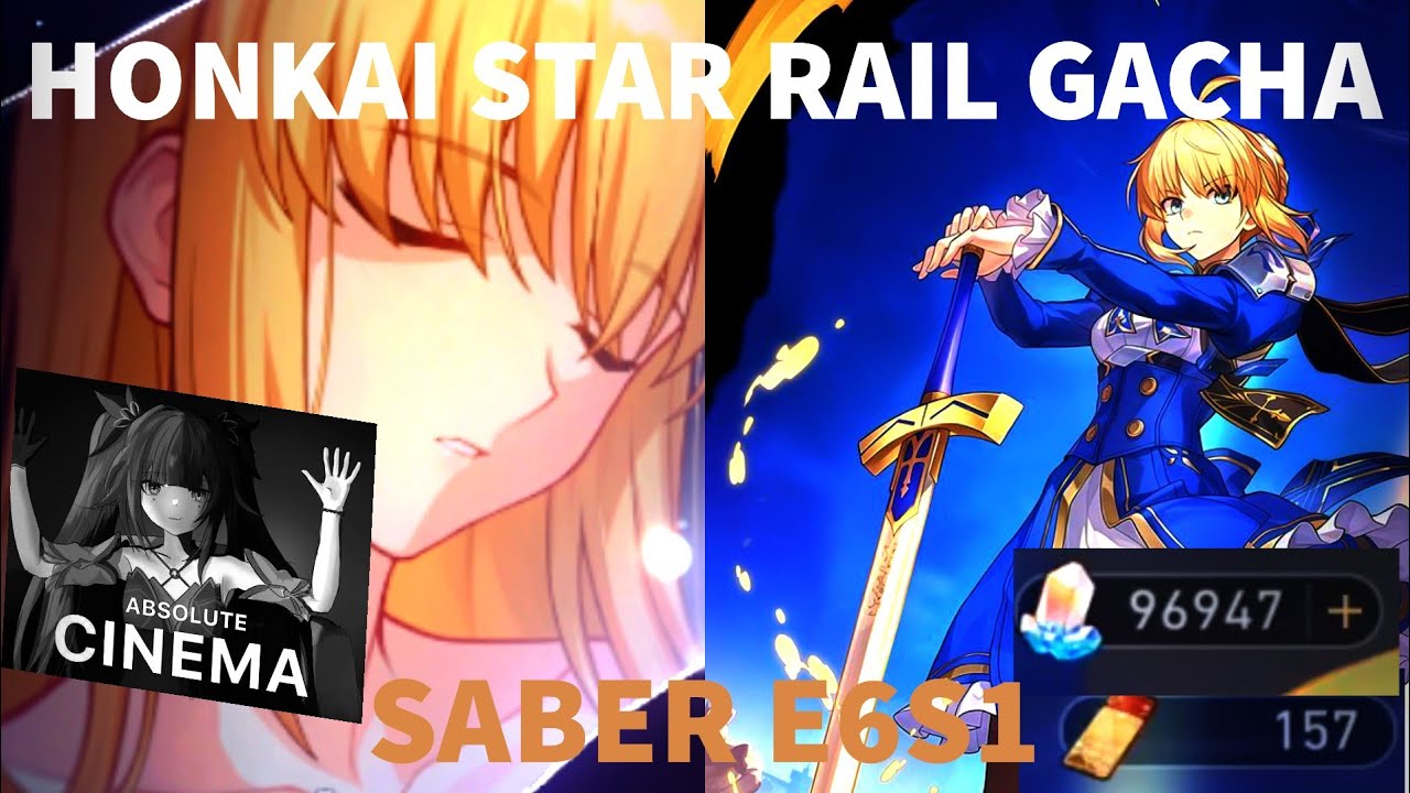 SABER E6S1 GACHA HONKAI STAR RAIL! SABER GACHA EXE