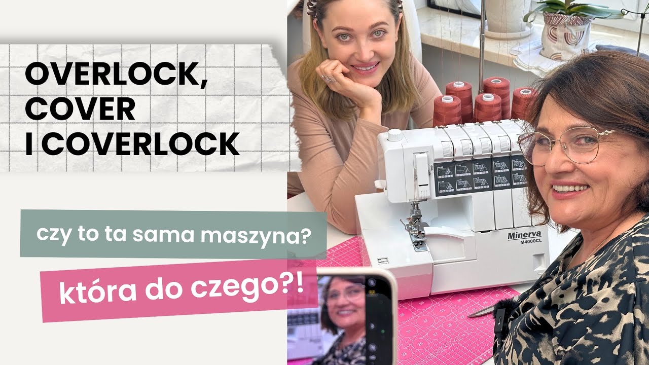 Overlock, cover, coverlock: różnice i zastosowania w szyciu + jaką maszynę do szycia wybrać?