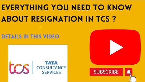 Resignation Process in TCS (Detailed )