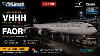 GSX UPDATE | Ultra Long Haul VATSIM | VHHH to FAOR | Aerosoft ToLiss A346 | South Africa | MSFS 2020