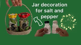 @Myhandcrafts-lo6qo  DIY , jar decoration for pepper and salt, support me by subscribing 🙃🤗
