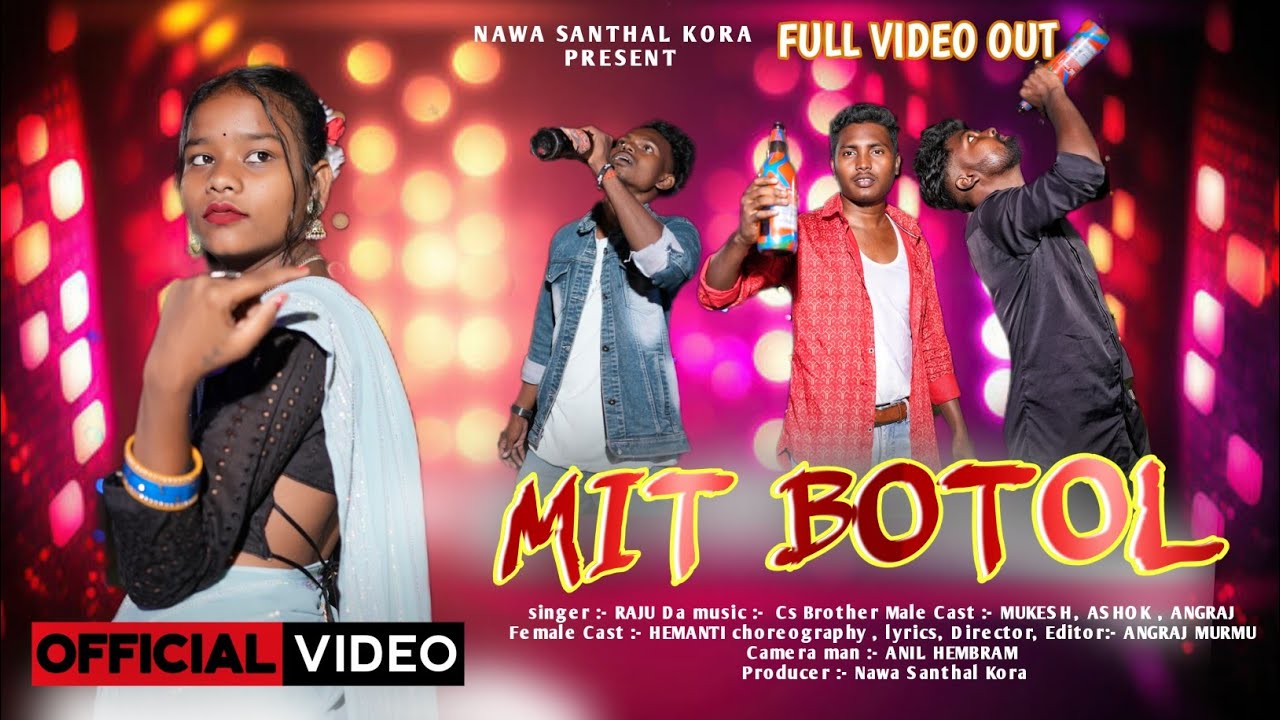 Mit Botol // Full Video // RAJU SOREN // CS BROTHER // MUKESH & HEMANTI ...