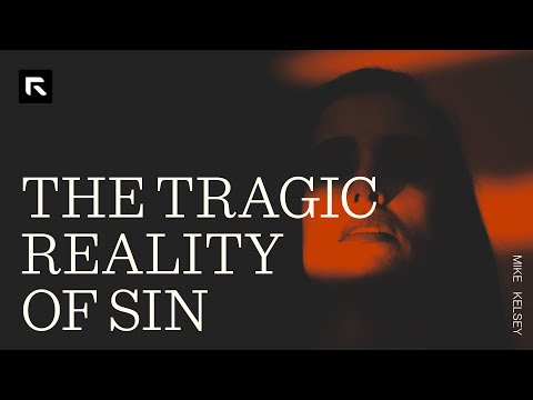 The Tragic Reality Of Sin