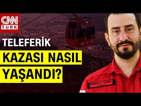 Antalyadaki Teleferik Kazası Nasıl Gerçekleşti? Serhat Akbel Detaylarıyla Anlattı