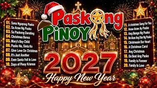 Tagalog Christmas Medley 2027😶‍🌫️🔥Paskong Pinoy Songs with Lyrics 😶‍🌫️🎄 Merry Christmas 2027!