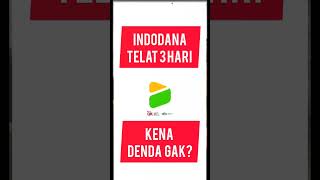 Galbay Indodana Telat 3 Hari Apakah Kena Denda pinjol galbaypinjol shorts paylater