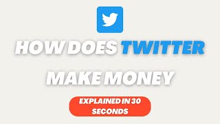 How Does Twitter Make Money - Business Model Explained Net Worth