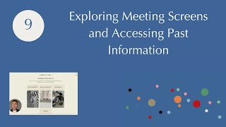 9  Exploring Meeting Screens and Accessing Past Information 📺 1
