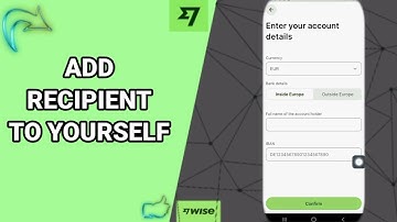 How To Add Recipient To Yourself On Wise App