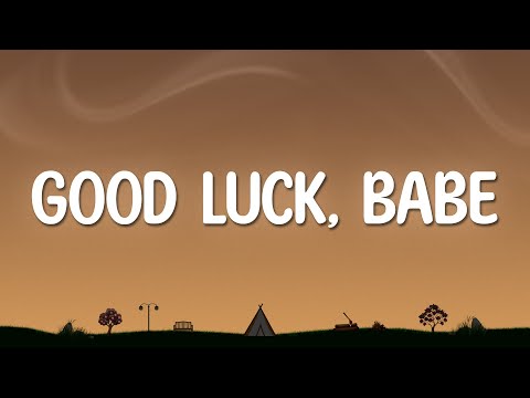 Chappell Roan - Good Luck, Babe! (Lyrics)