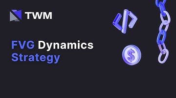 FVG Dynamics Strategy - TWM.one Platform