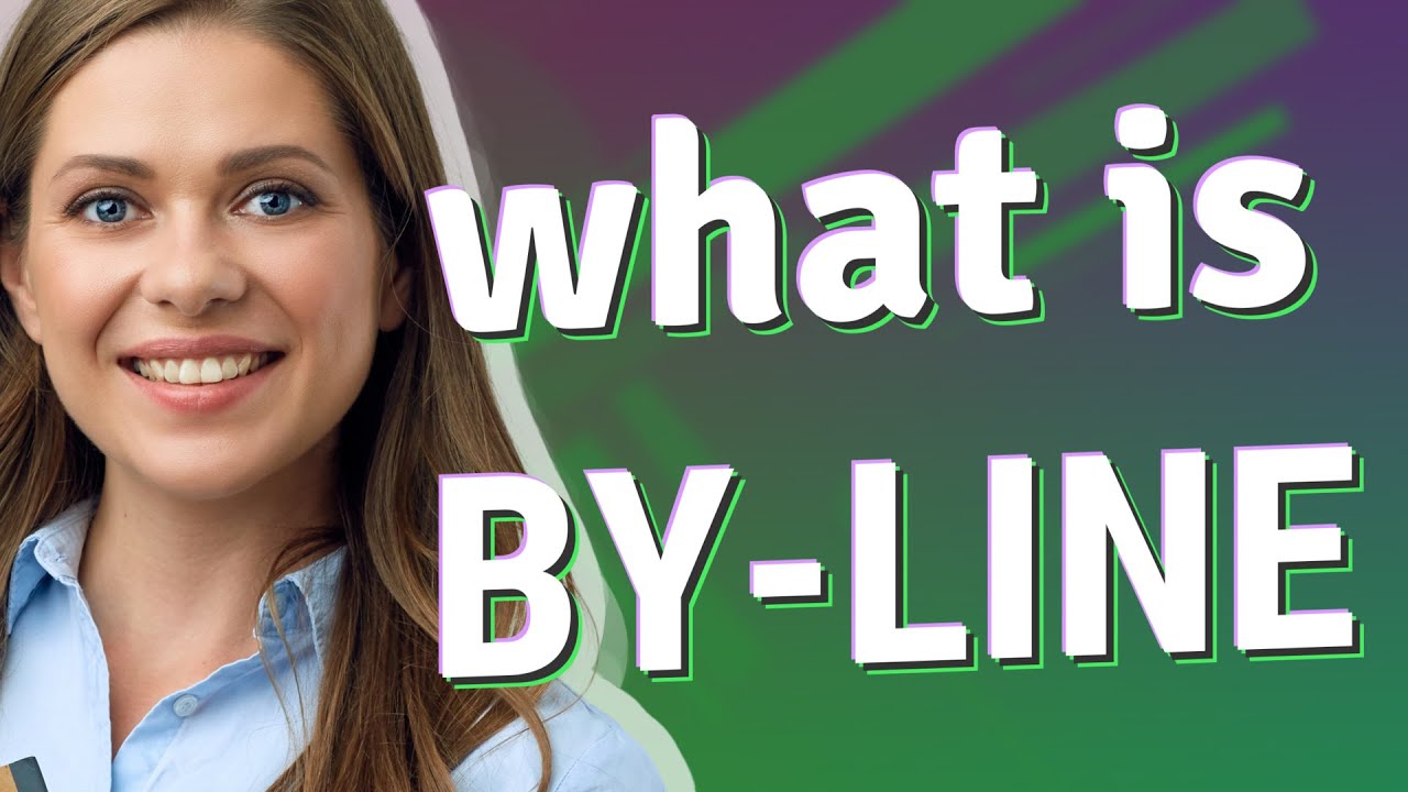 Byline meaning of Byline YouTube
